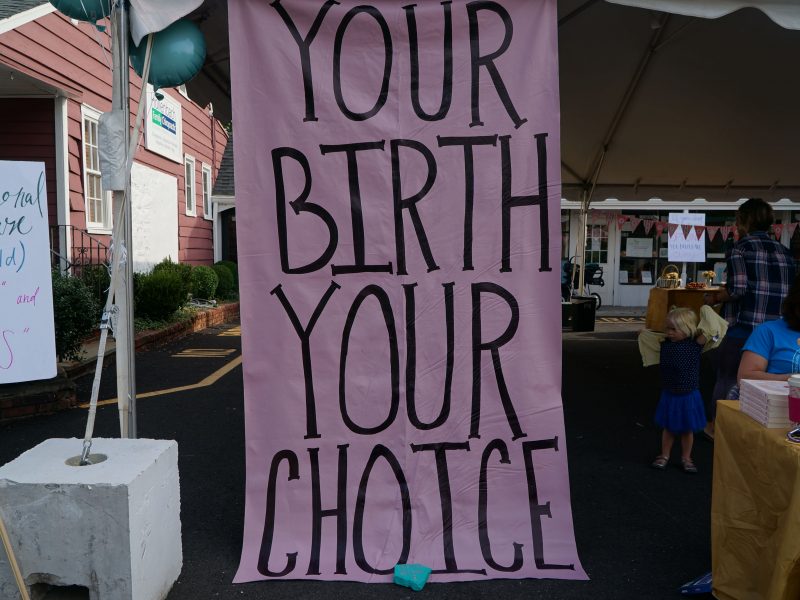 Sign that reads your birth your choice