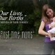 First Time Moms, Why Your First Birth Matters